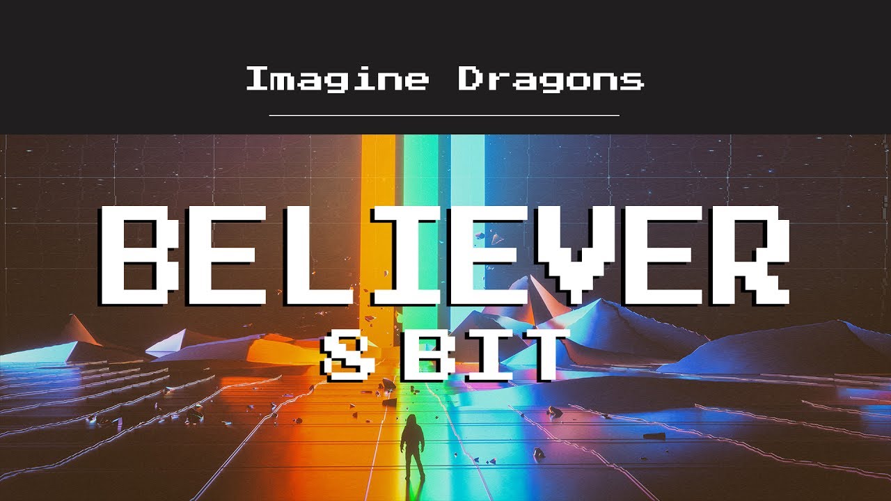 Imagine Dragons - Believer (8 Bit Cover)