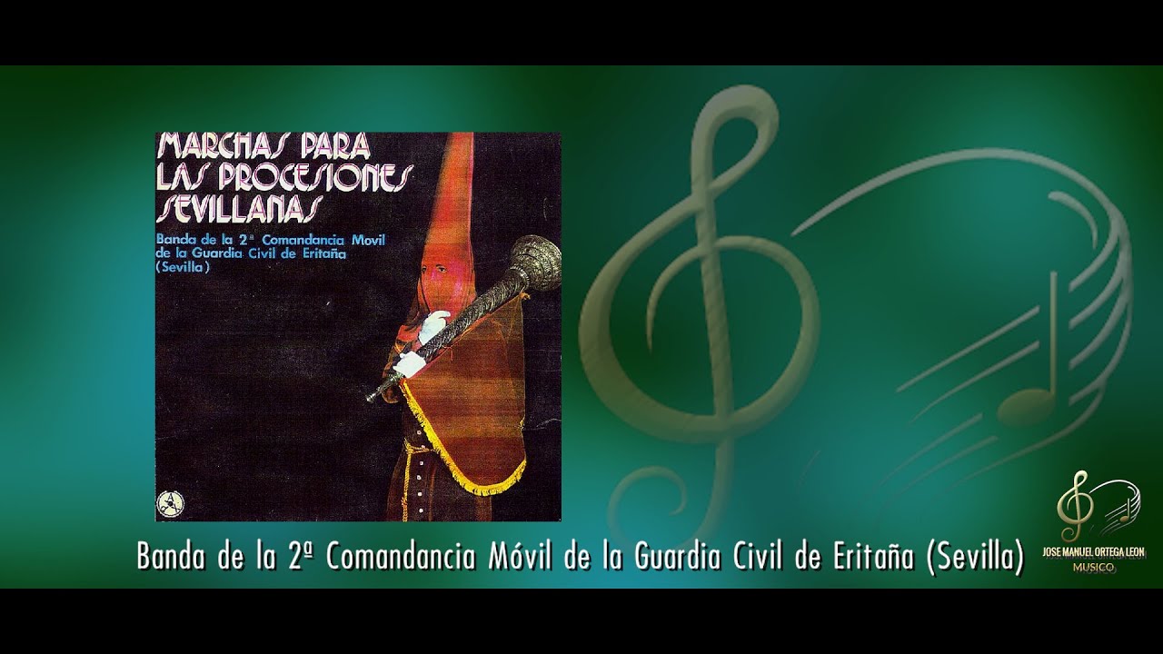 Banda de la Guardia Civil de Eritaña (Sevilla) - Disco Completo