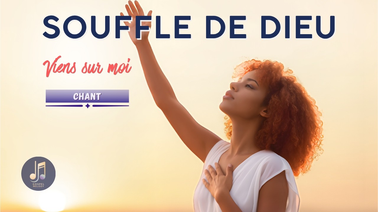 Souffle de Dieu, Viens sur moi 🙏🏼 | Chant d'Onction Chant de Guérison | Louange profonde & Prière |