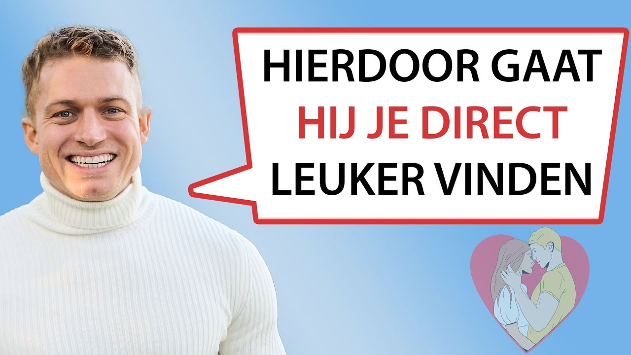 8 Hacks Waardoor Een Man Je Direct Leuker Vindt