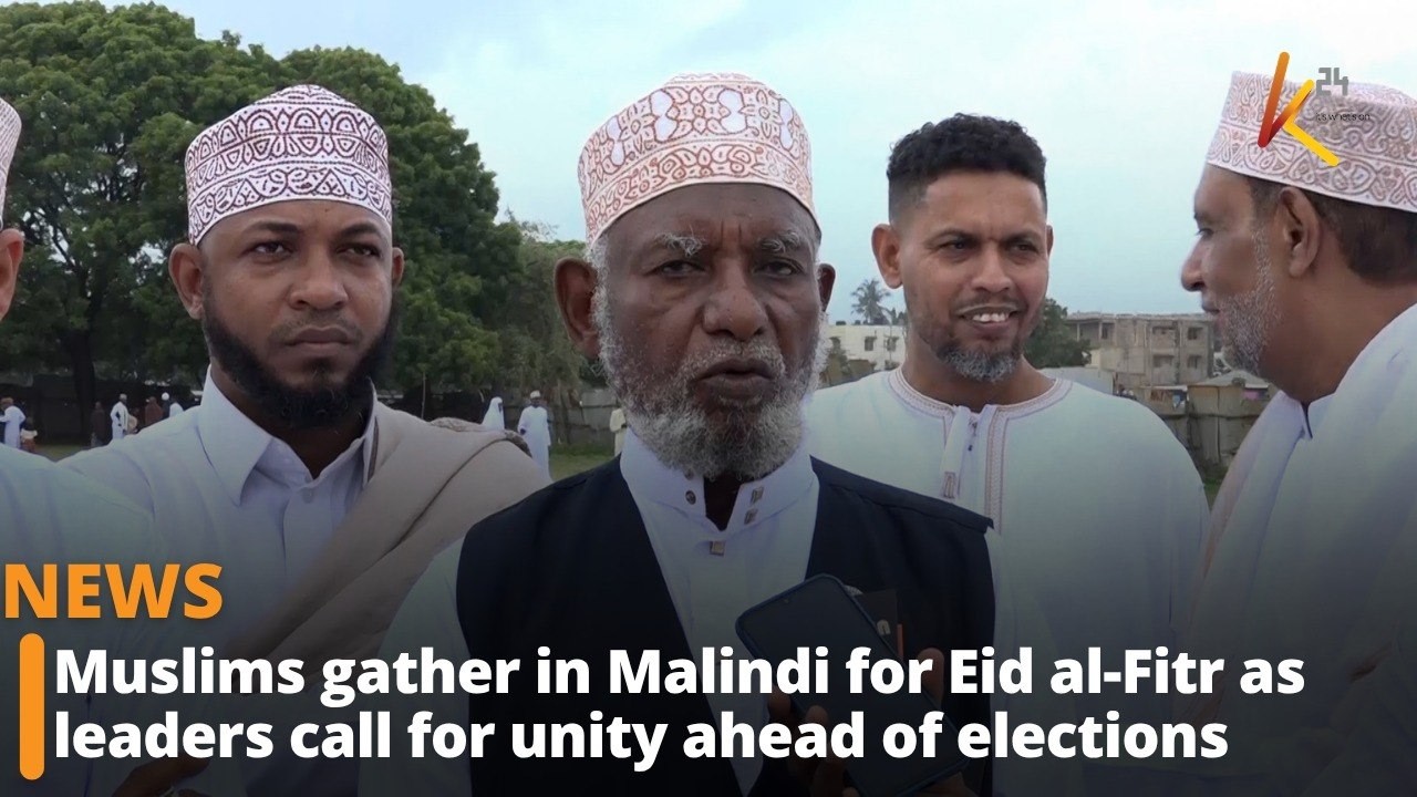 Muslims gather in Malindi for Eid al-Fitr as leaders call for unity ahead of elections