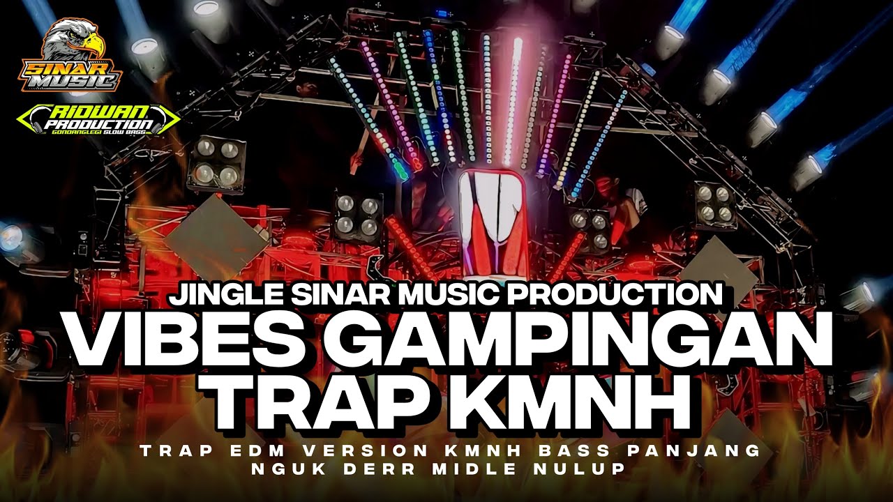 DJ TRAP EDM KMNH SINAR MUSIC FEAT RIDWAN PRODUCTION YANG KALIAN CARI‼️