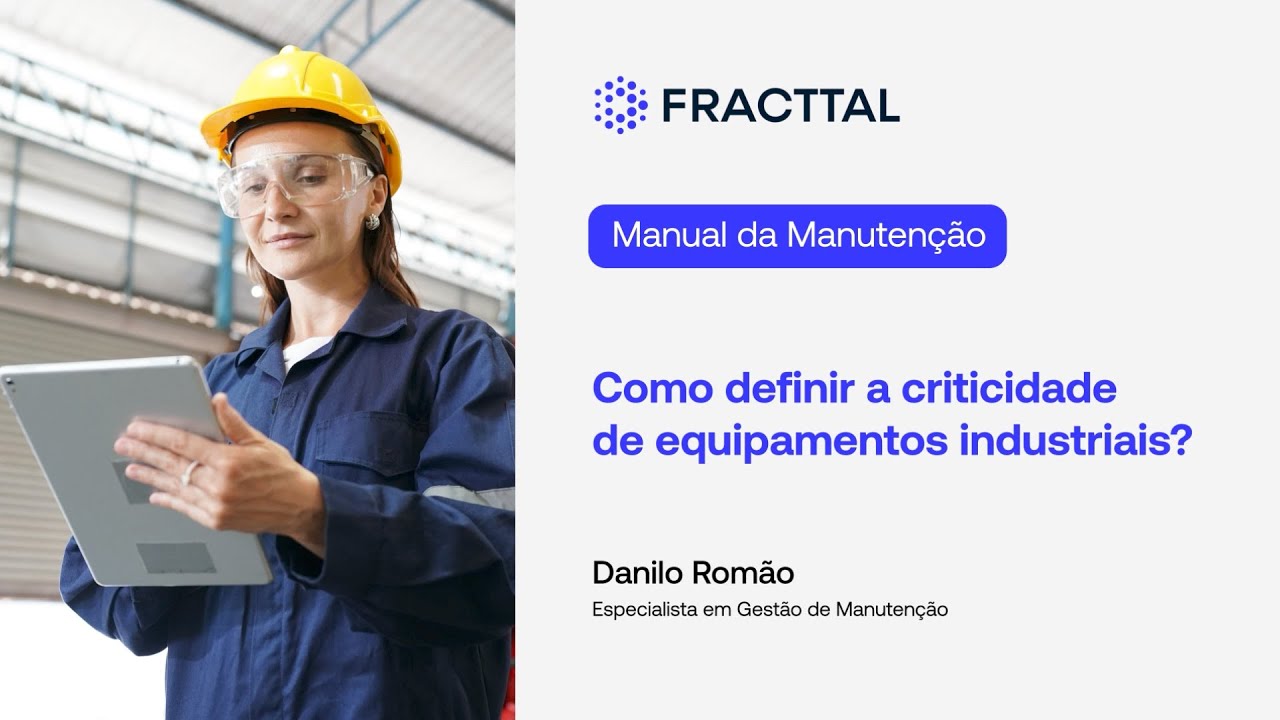 Como definir a criticidade de equipamentos industriais? | Danilo Romão #04