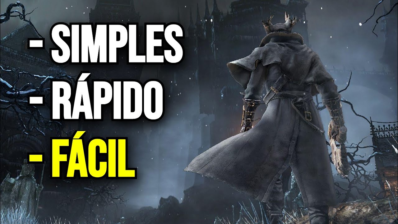 5 DICAS Para Deixar Bloodborne FÁCIL