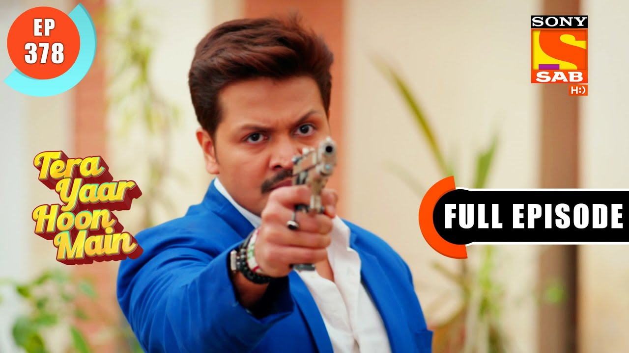 A Final Goodbye! - Tera Yaar Hoon Main - Ep 378 - Full Episode - 29 Jan 2022