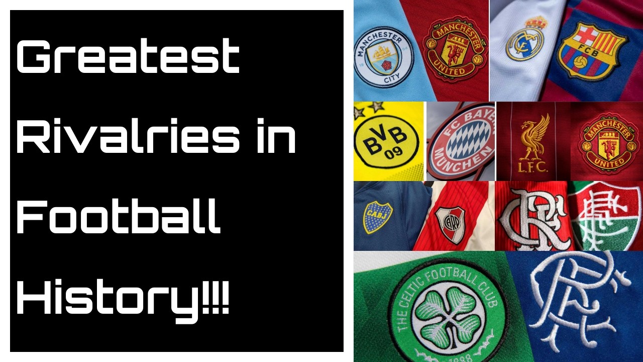 Greatest Rivalries in Football History!!!