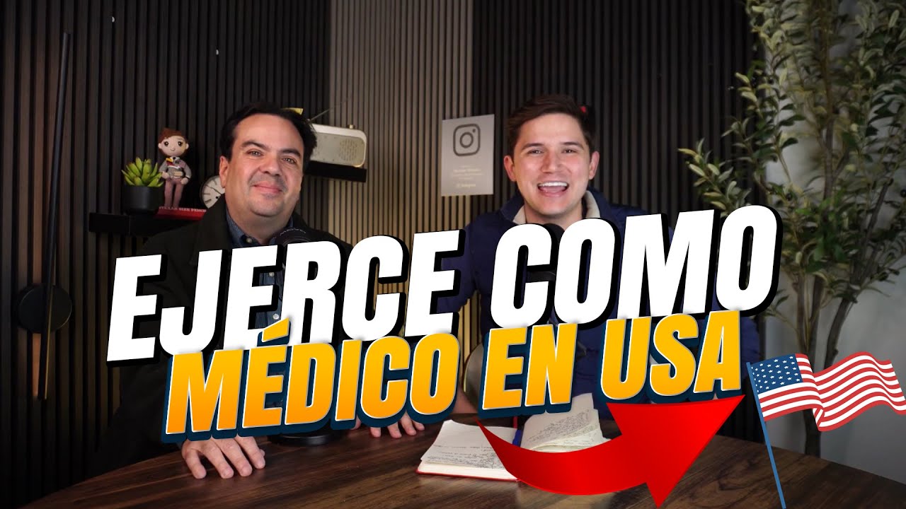 MEDICOS EXTRANJEROS, C&Oacute;MO EJERCER EN USA?