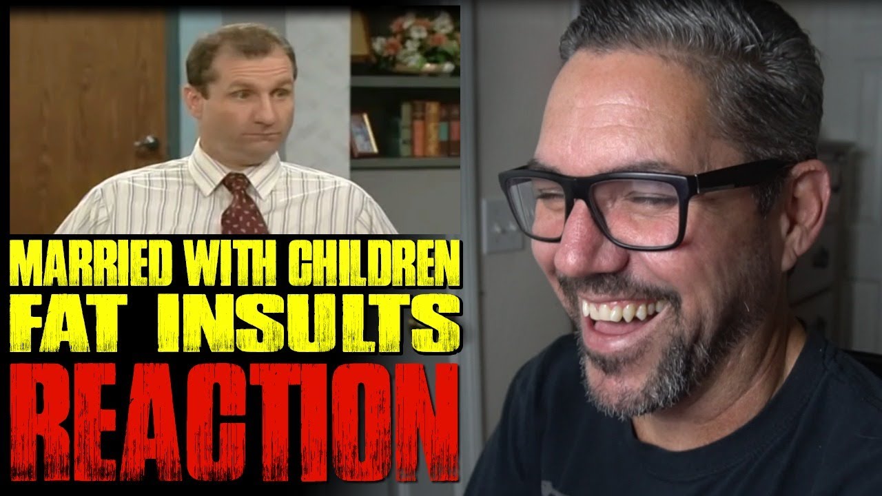 Married With Children Al Bundy Fat Insults Reaction