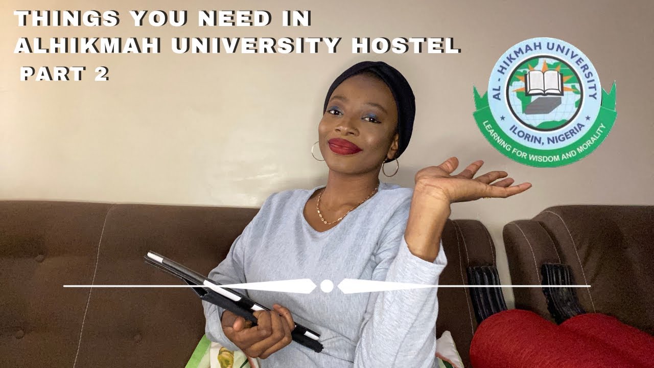 Things you need in Alhikmah University hostel: PART 2 | Mardiyyah_._