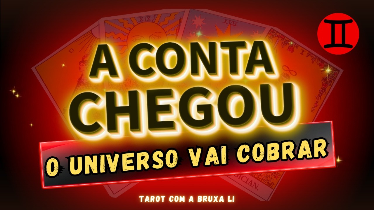 GÊMEOS👀 A CONTA CHEGOU😱 O UNIVERSO VAI COBRAR