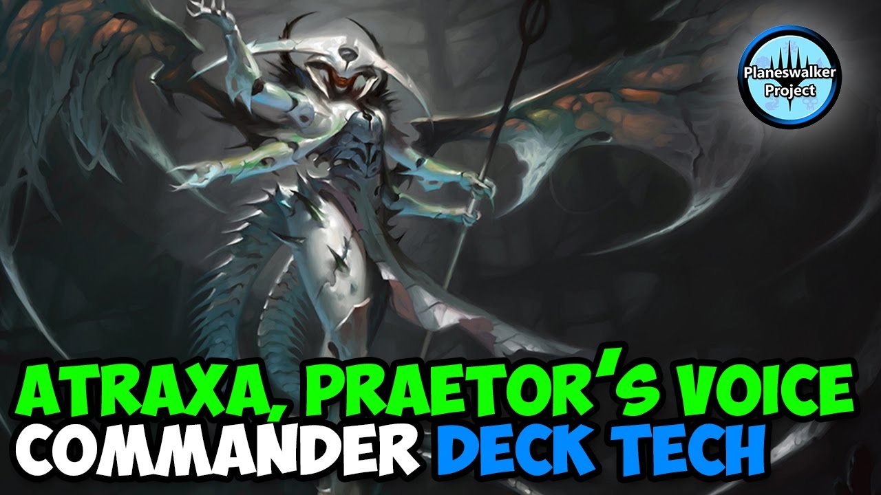 Atraxa, Praetor's Voice EDH/Commander Deck Tech - A Guide for Magic: the Gathering