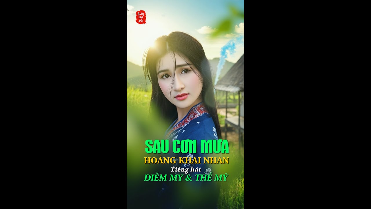 SAU CƠN MƯA | Nhạc & Lời: Hoàng Khai Nhan | Duet: Diễm My & Thế Mỹ |  Hòa âm & Phối: Aquarius Studio