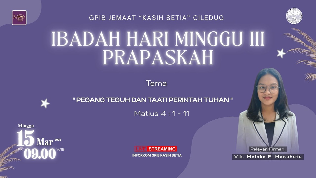 [LIVE] IBADAH HARI MINGGU III PRAPASKAH , 15 MARET 2026 - GPIB Jemaat 