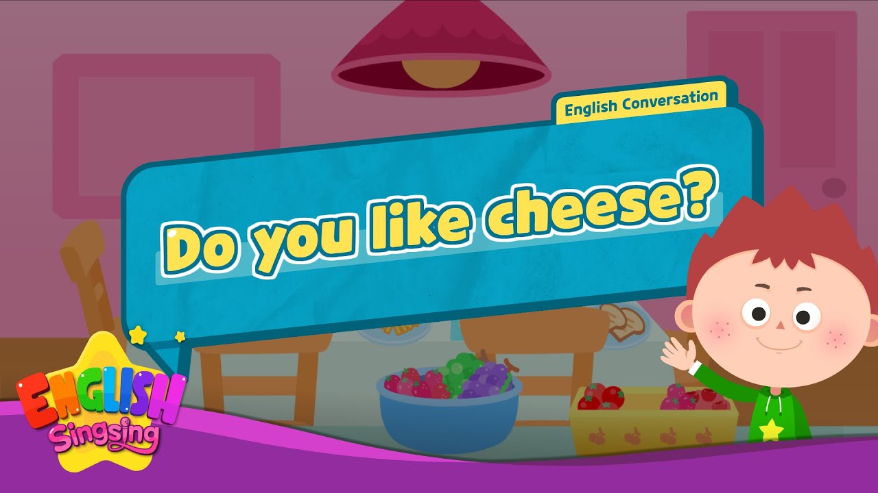 Do you like cheese? - [Like] - Renewal - Easy Dialogue - Role Play