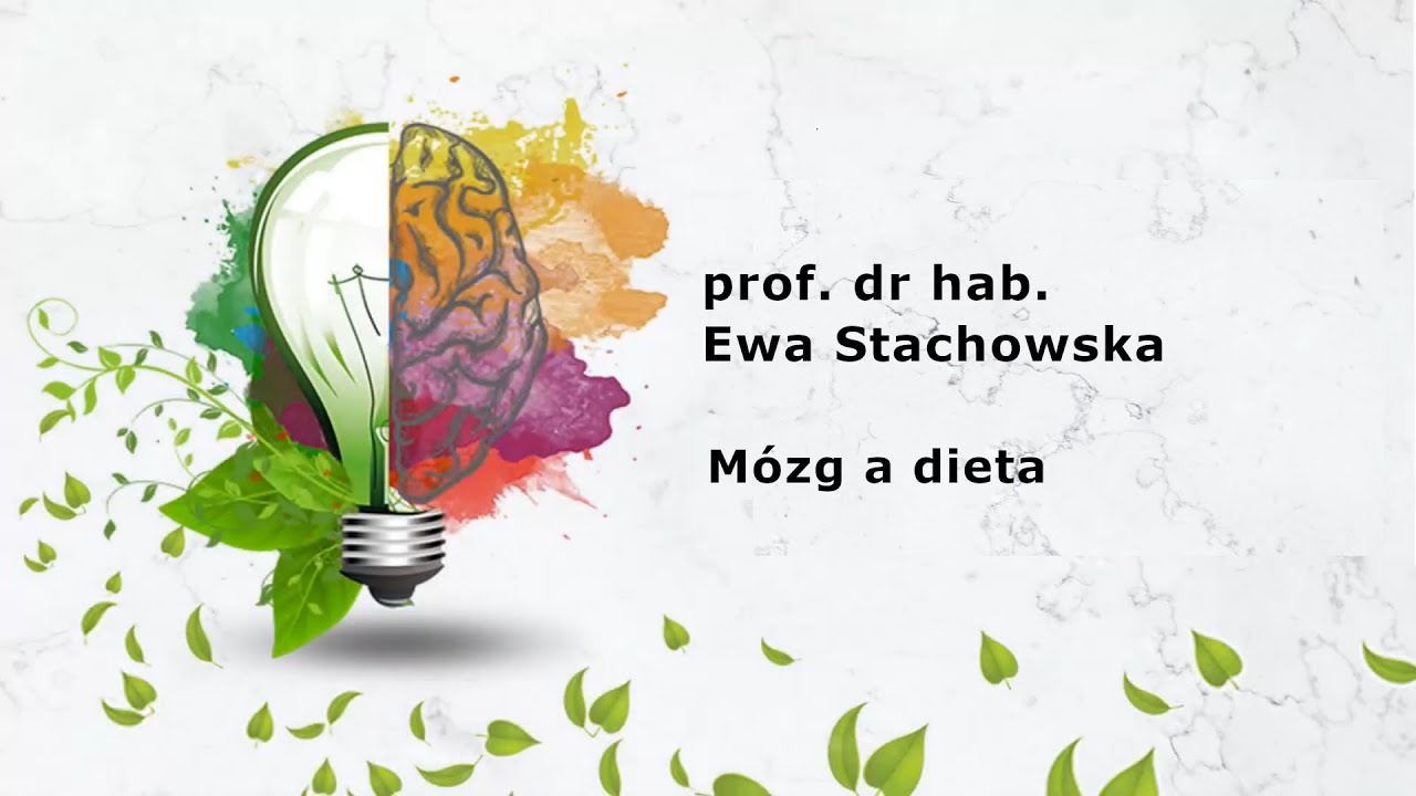 prof. Ewa Stachowska - Mózg a dieta