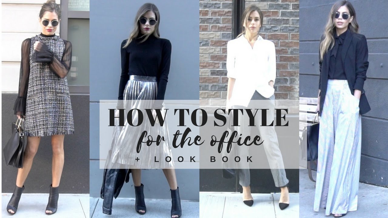 HOW TO STYLE : Work Wear & Office Attire + LOOK BOOK