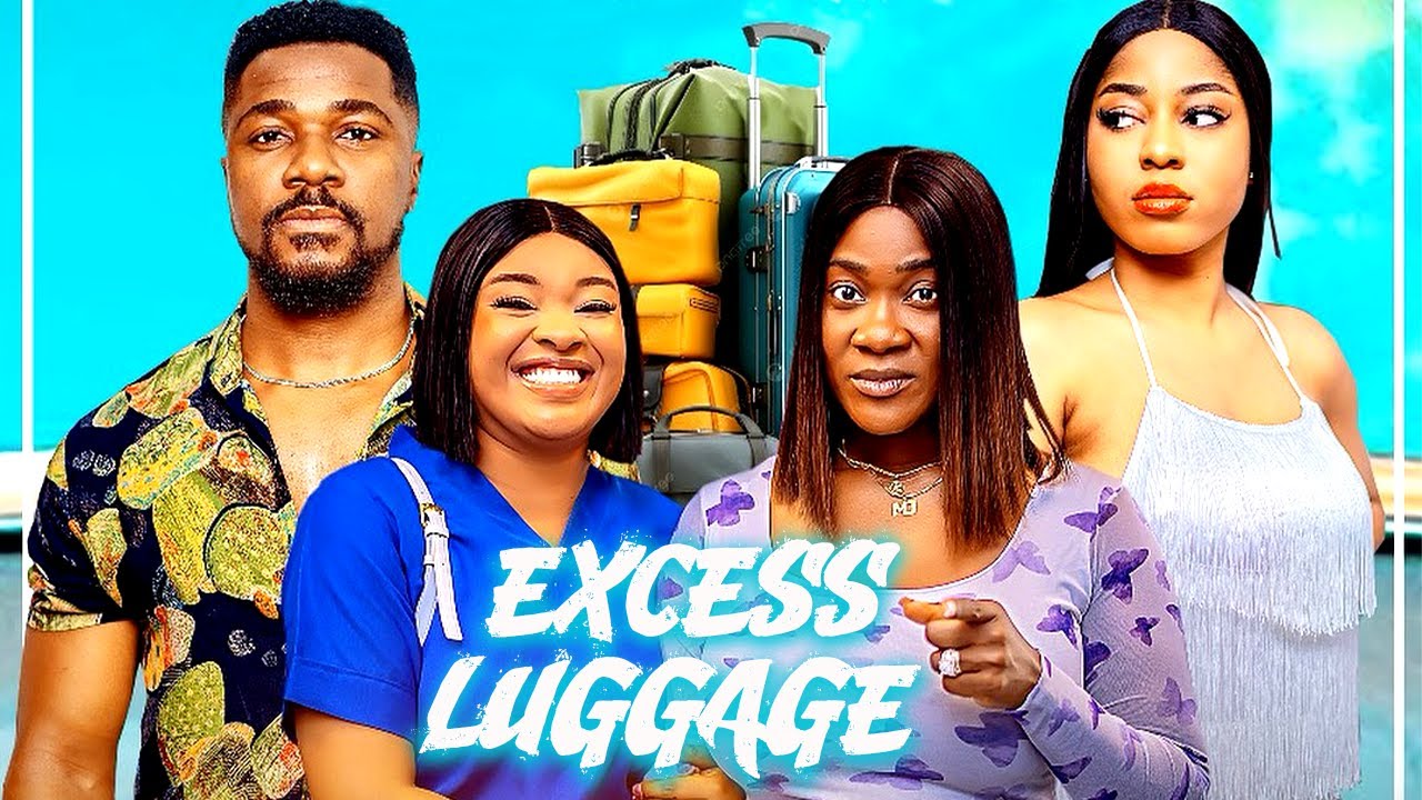 EXCESS LUGGAGE - MERCY JOHNSON OKOJIE, LATEST NOLLYWOOD MOVIE