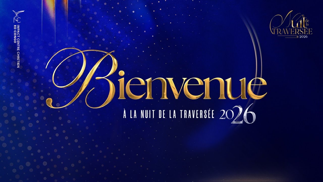 NUIT DE LA TRAVERSEE 2025-2026 ICC KINSHASA