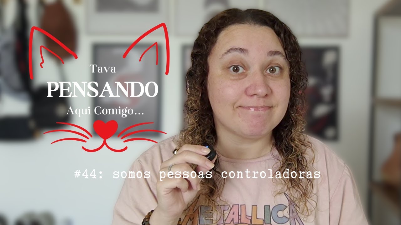somos pessoas controladoras