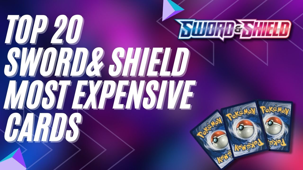 Top 20 Most Expensive Sword & Shield Pokemon Cards
