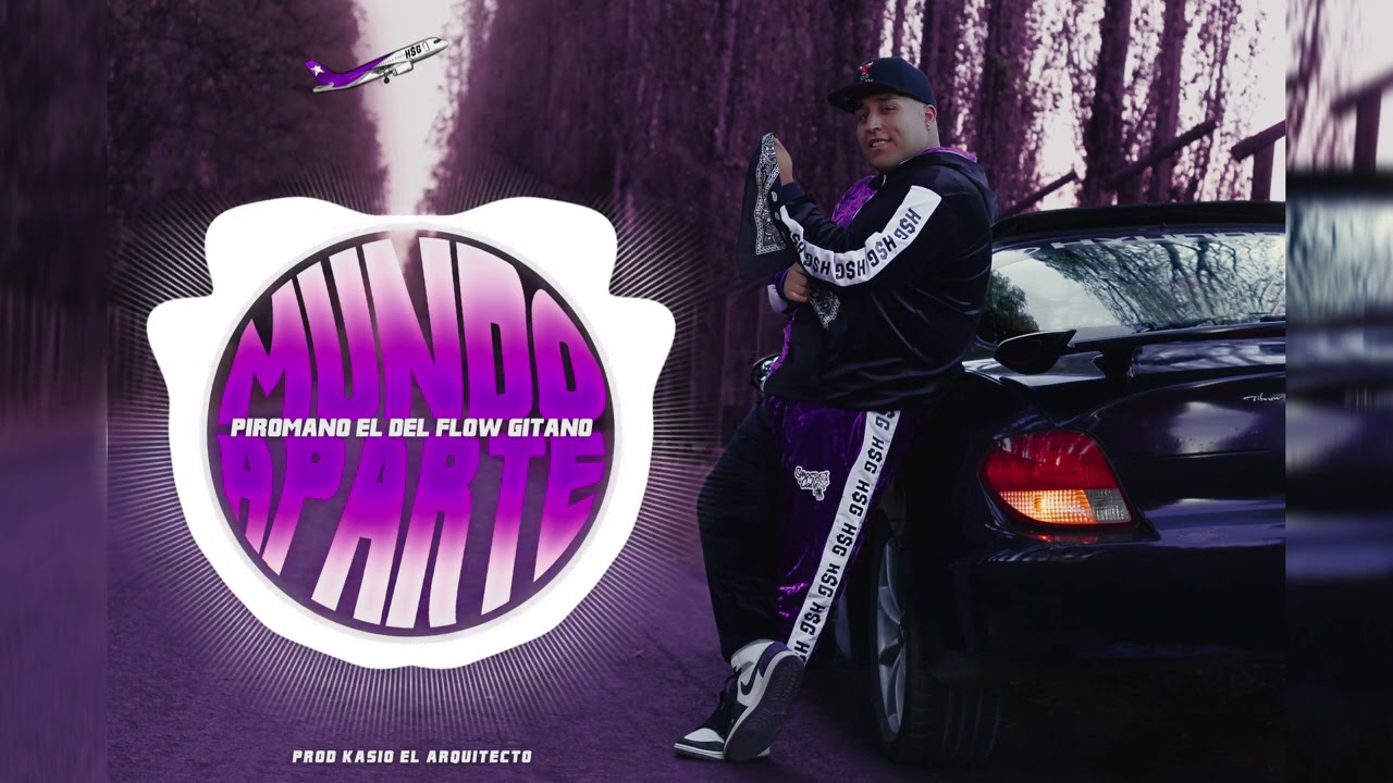 Piromano Flow Gitano - MUNDO APARTE (Prod. Kasio El Arquitecto)