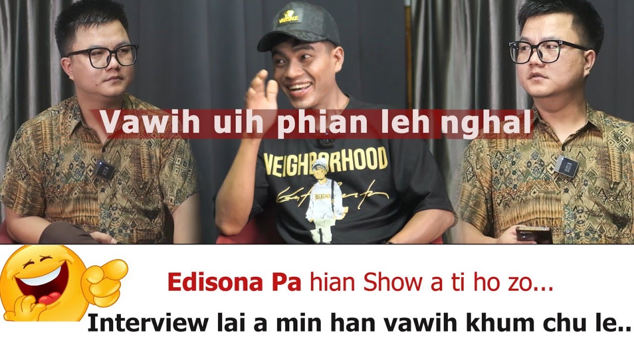 Edisona Pa belching ang aw... Pa uang ve tak chu a ni