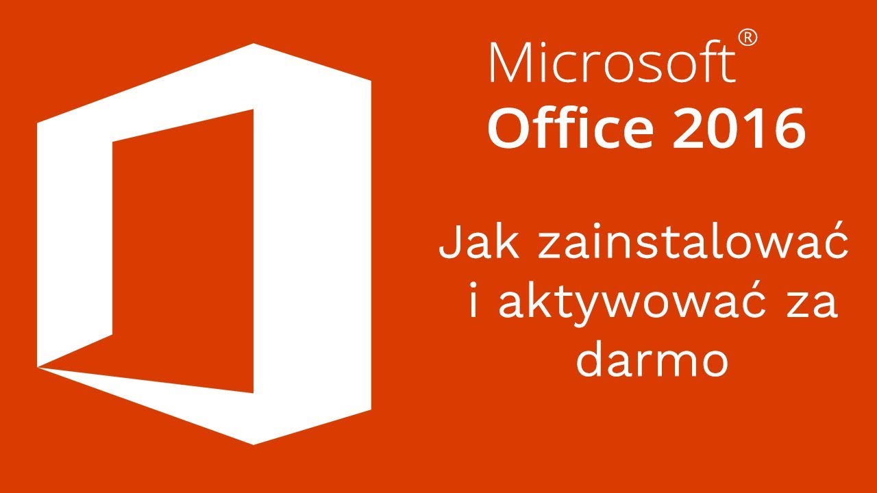 Skąd pobrać i jak zainstalować Microsoft Office 2016 + aktywacja