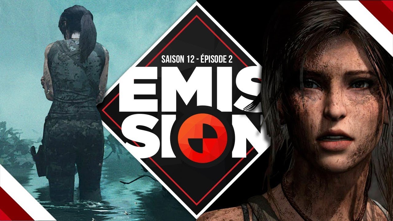 Gamekult l&rsquo;&eacute;mission #380 : Shadow of the Tomb Raider