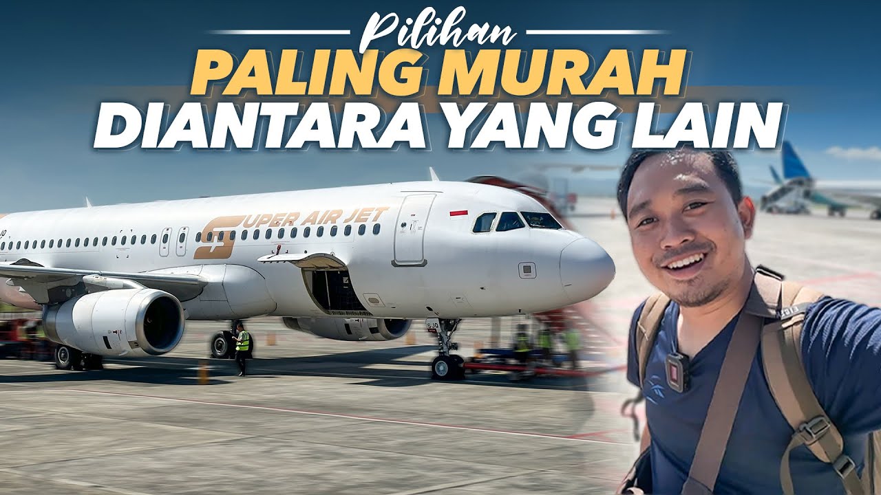 PANTES SELALU RAME‼️ TIKETNYA TERMURAH DIANTARA YANG LAIN | Super Air Jet Banda Aceh - Kuala Lumpur