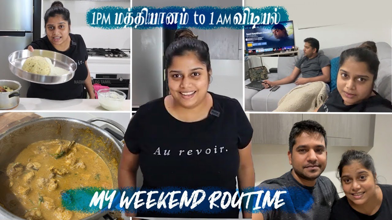 Weekend Routine Vlog with midnight cooking | Nadhira Vlog Tamil | Australia Tamil Vlog