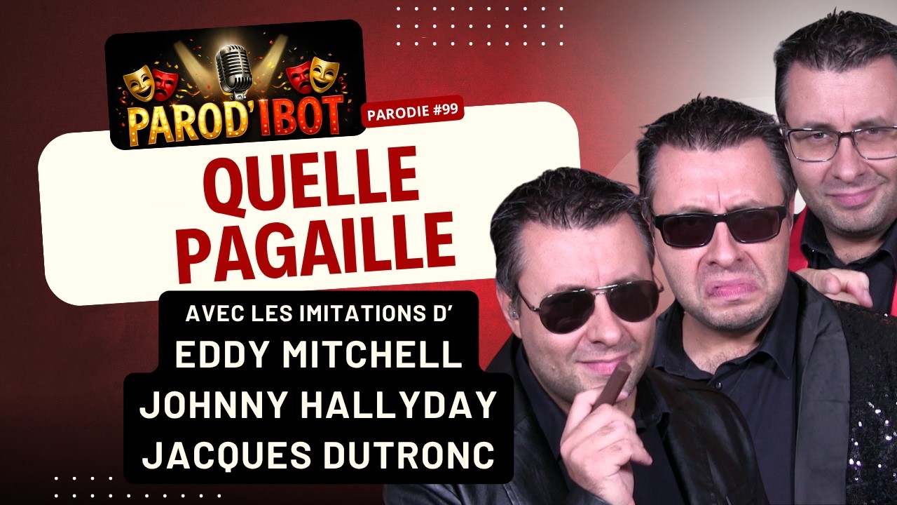 Quelle pagaille - Parodie des Vieilles Canailles