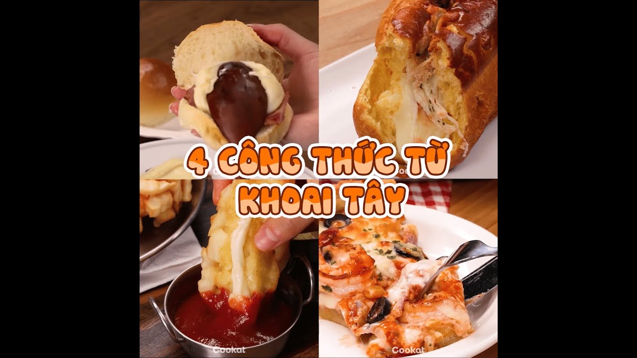 [Cookat Việt Nam] 4 Công Thức Từ Khoai Tây