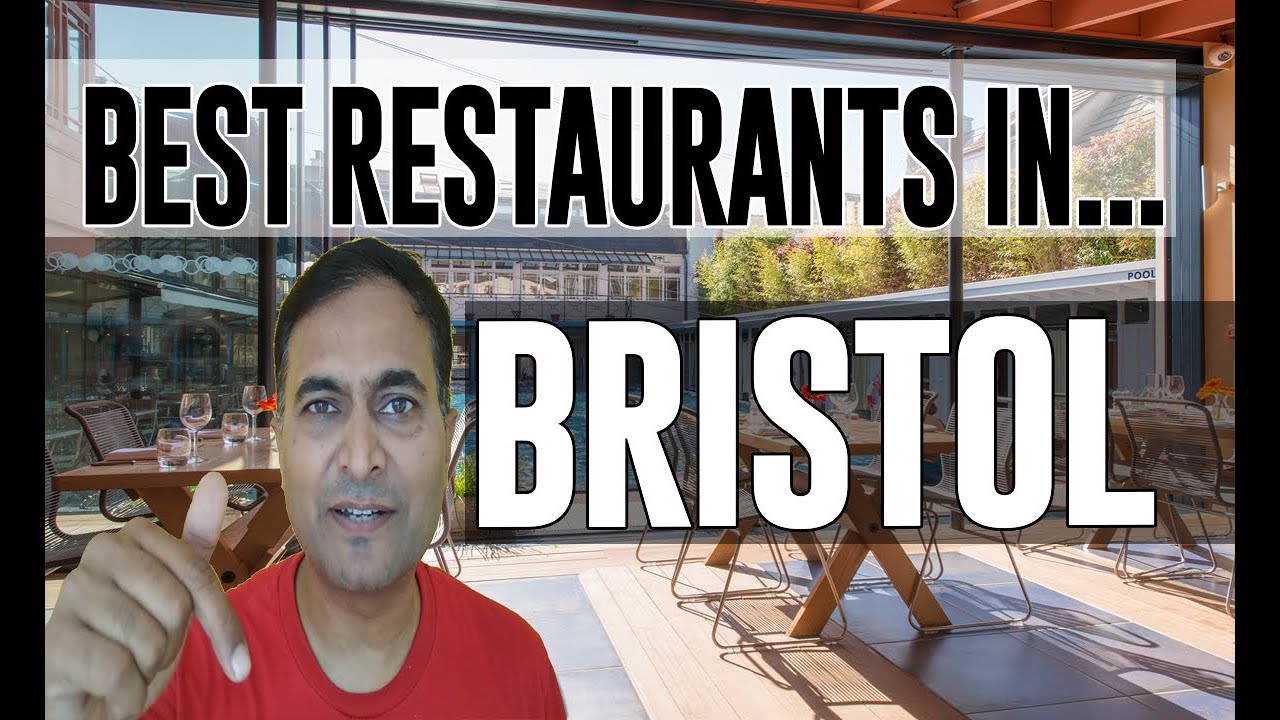 Best Restaurants & Places to Eat in Bristol, United Kingdom UK