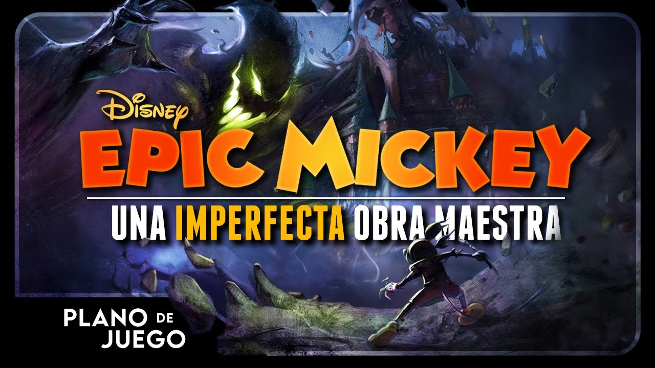Epic Mickey: Una Imperfecta Obra Maestra | PLANO DE JUEGO