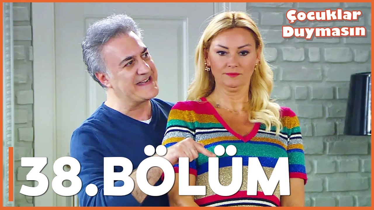 Çocuklar Duymasın - 38. Bölüm - FULL BÖLÜM