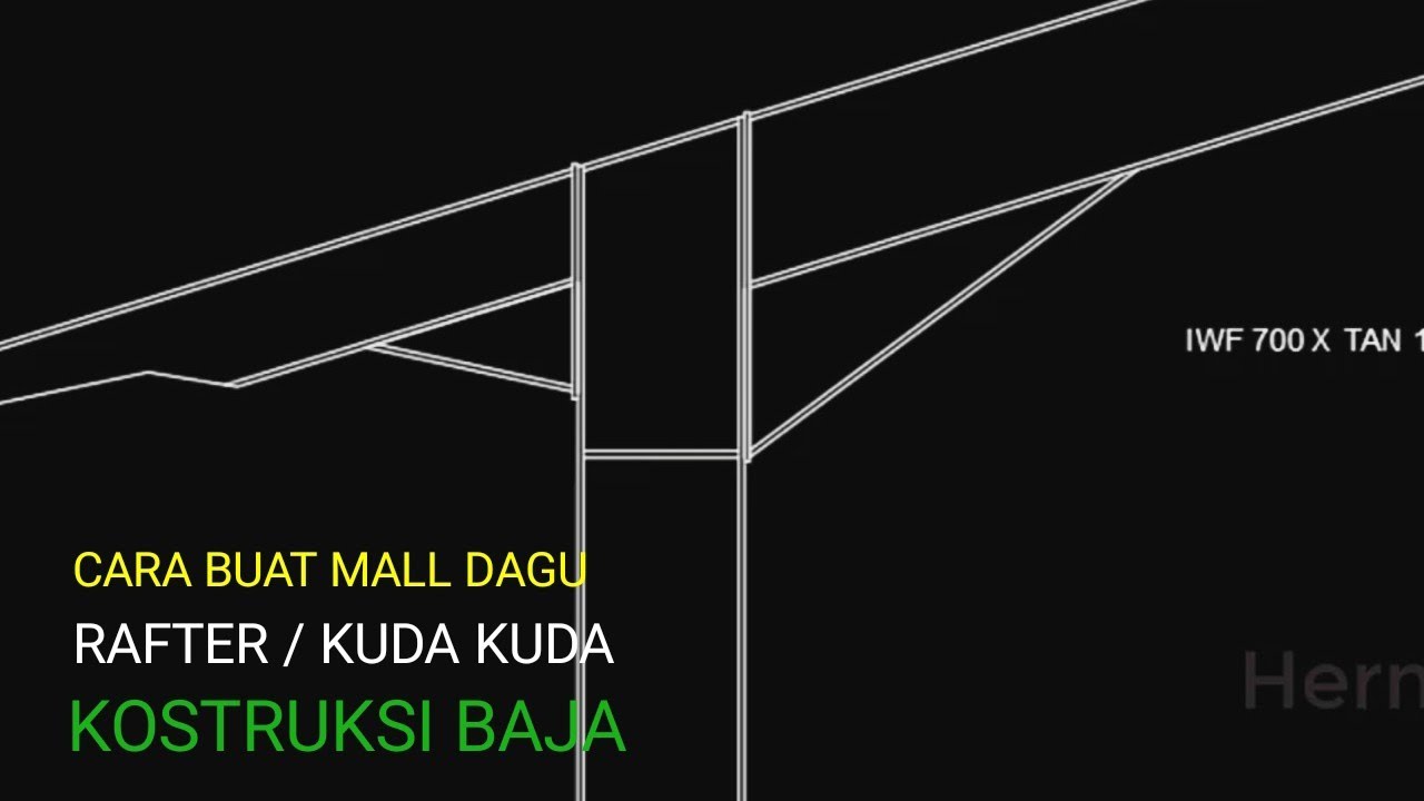 Cara buat mall DAGU RAFTER / Kuda kuda Konstruksi baja