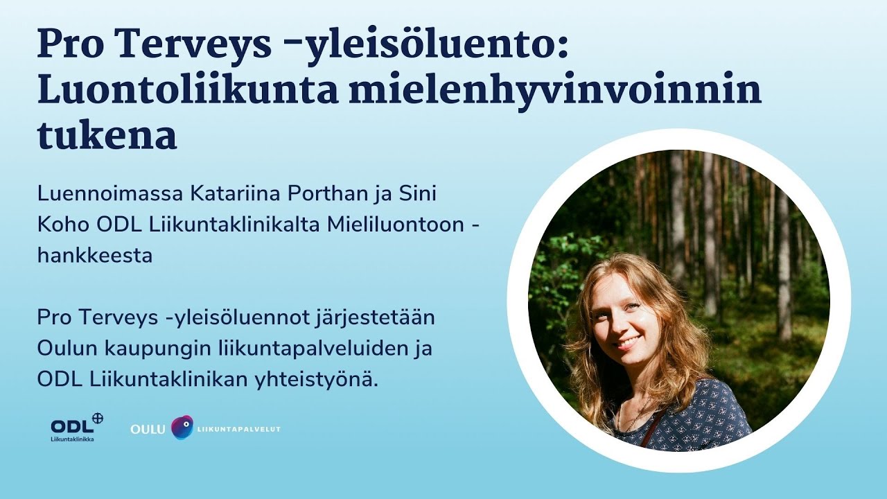Pro Terveys -yleisöluento Luontoliikunta mielenhyvinvoinnin tukena