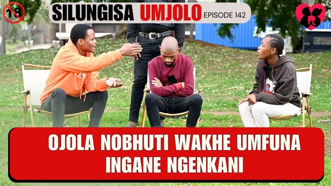 OJOLA NOBHUTI WAKHE UMFUNAINGANE NGENKANI - SILUNGISA UMJOLO episode 142