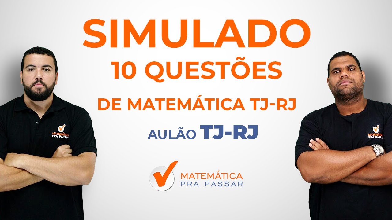 Simulado TJ-RJ - FGV - 10 Questões de Matemática de Provas do Concurso TJ-RJ