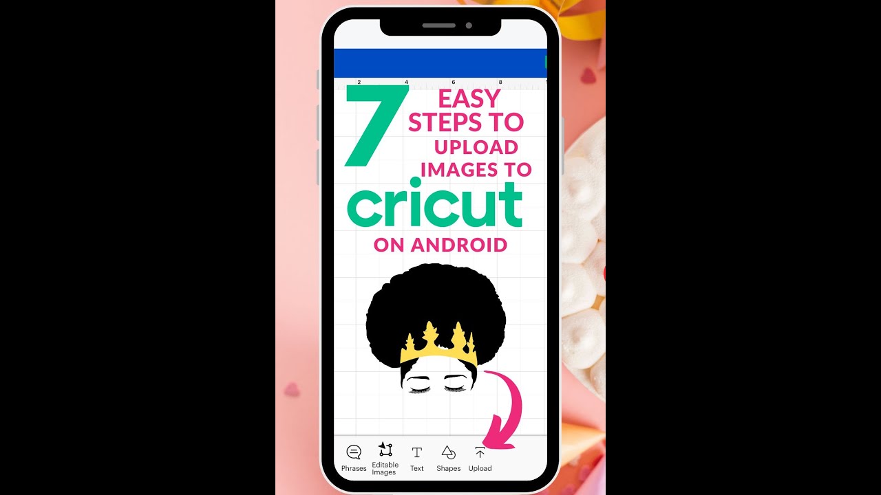 How to Upload Images to Cricut Design Space on Android phone