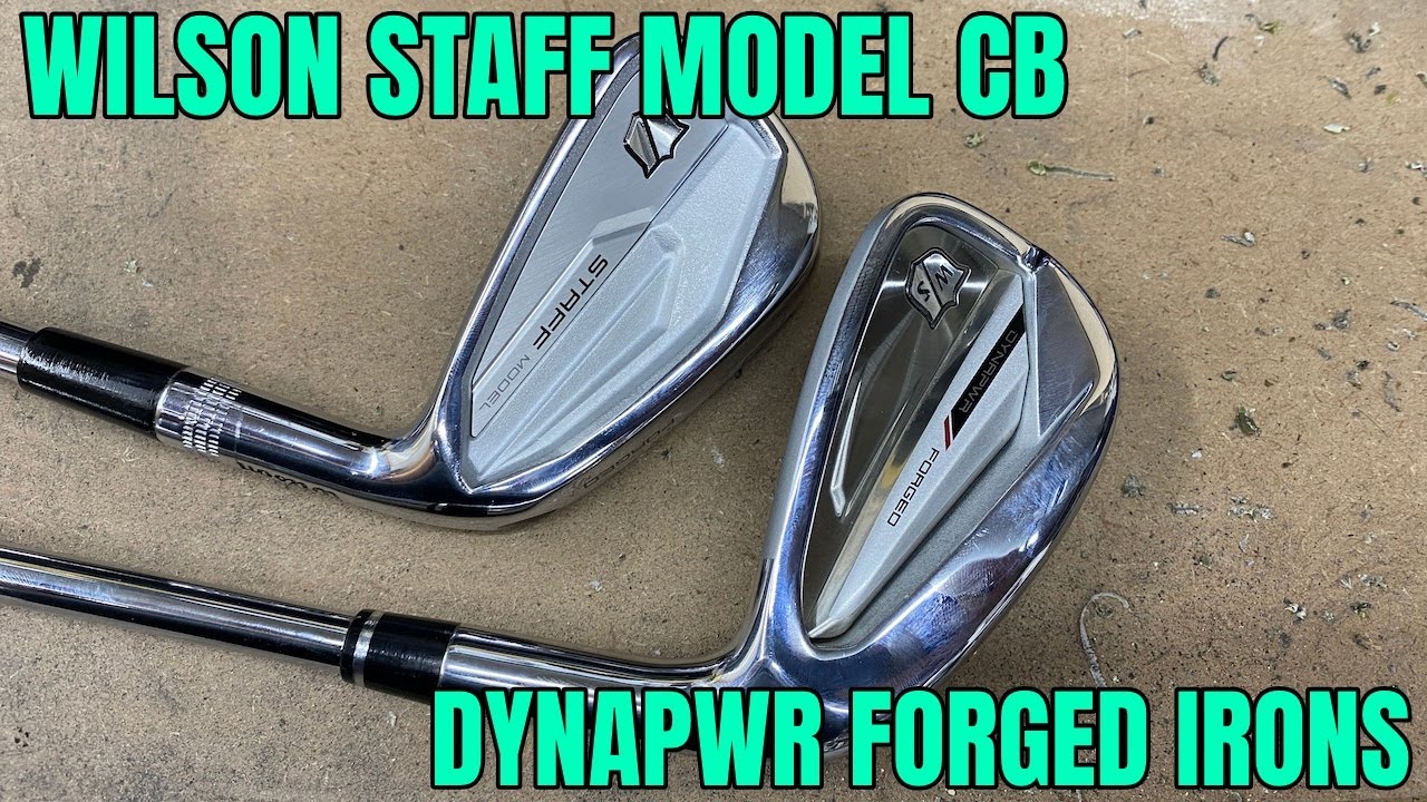 Wilson Staff Model CB & Dynapower Forged Iron Review!