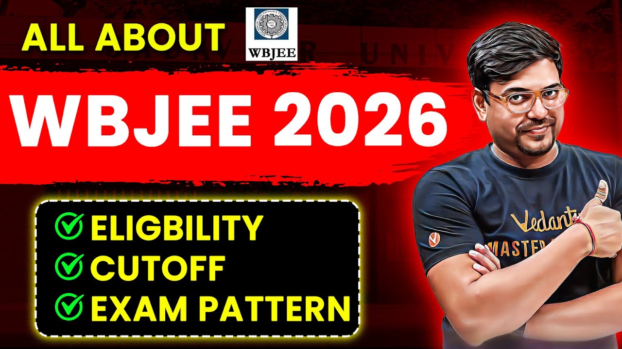 All About WBJEE 2026 | Eligibility, Exam Pattern , Cut-off | WBJEE Preparation | Harsh Sir
