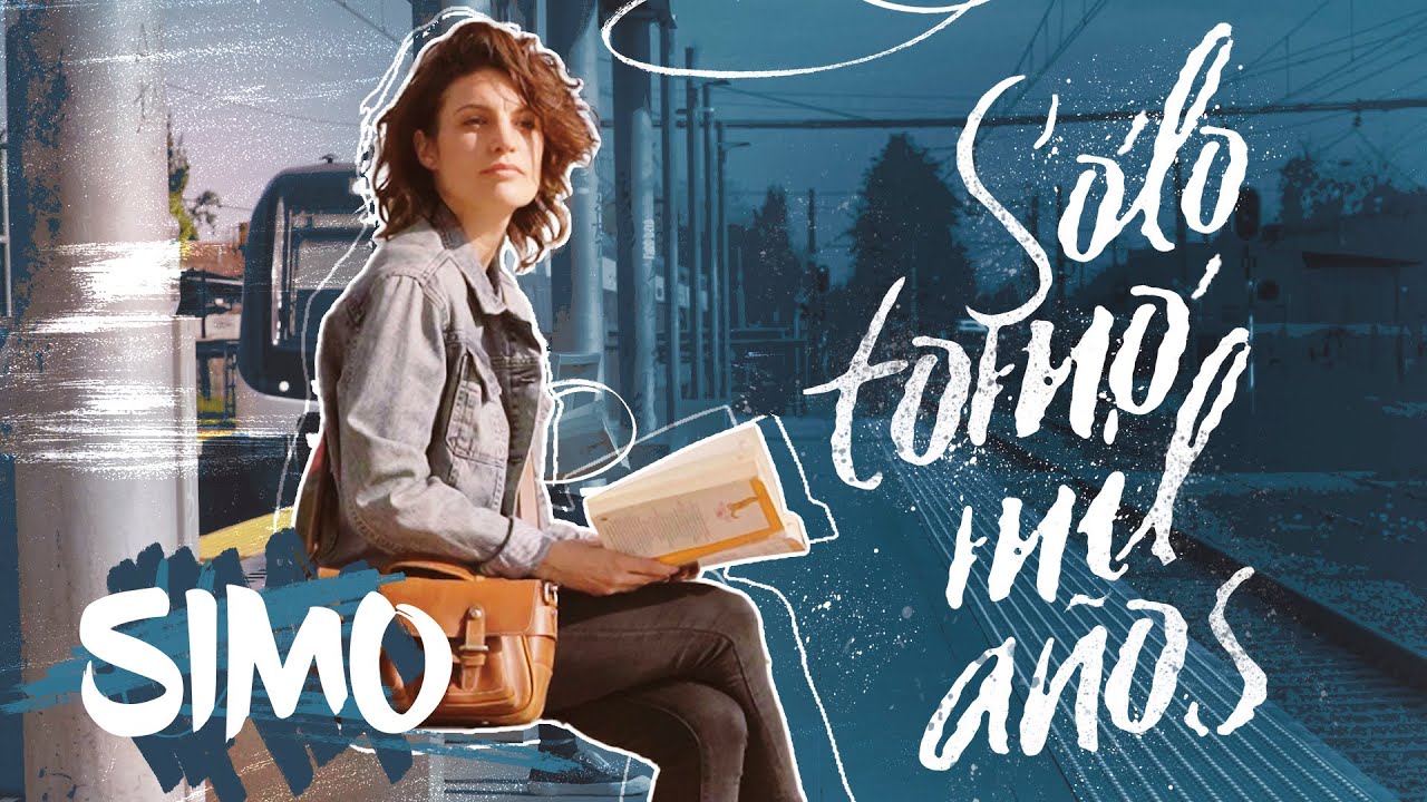 SIMO - S&oacute;lo tom&oacute; mil a&ntilde;os (Lyric Video) - M&uacute;sica original