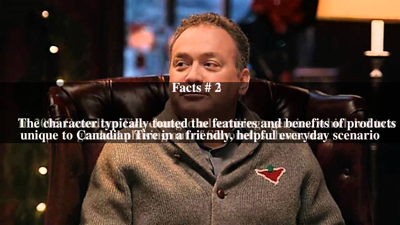 Canadian Tire guy Top # 5 Facts