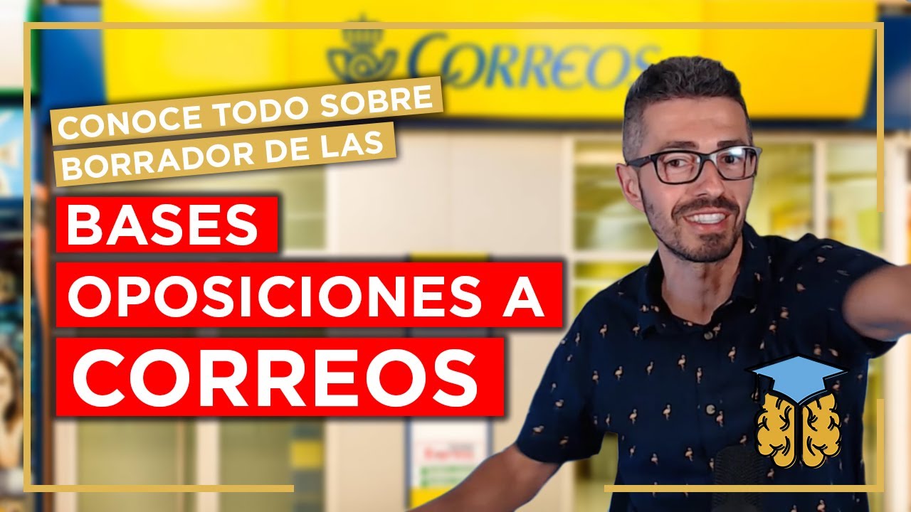 📢Borrador de las BASES DE LA OPOSICION A CORREOS