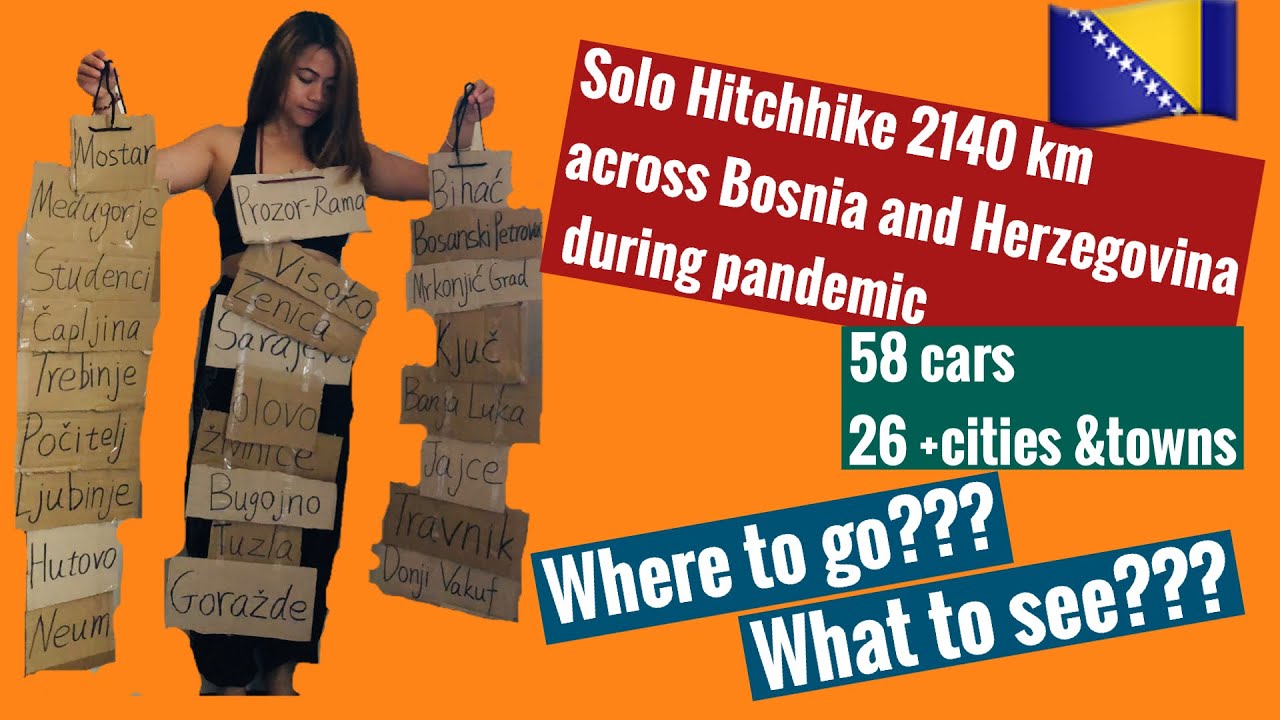 Solo female Hitchhike 2140km across Bosnia and Herzegovina during pandemic|bosnia travel|