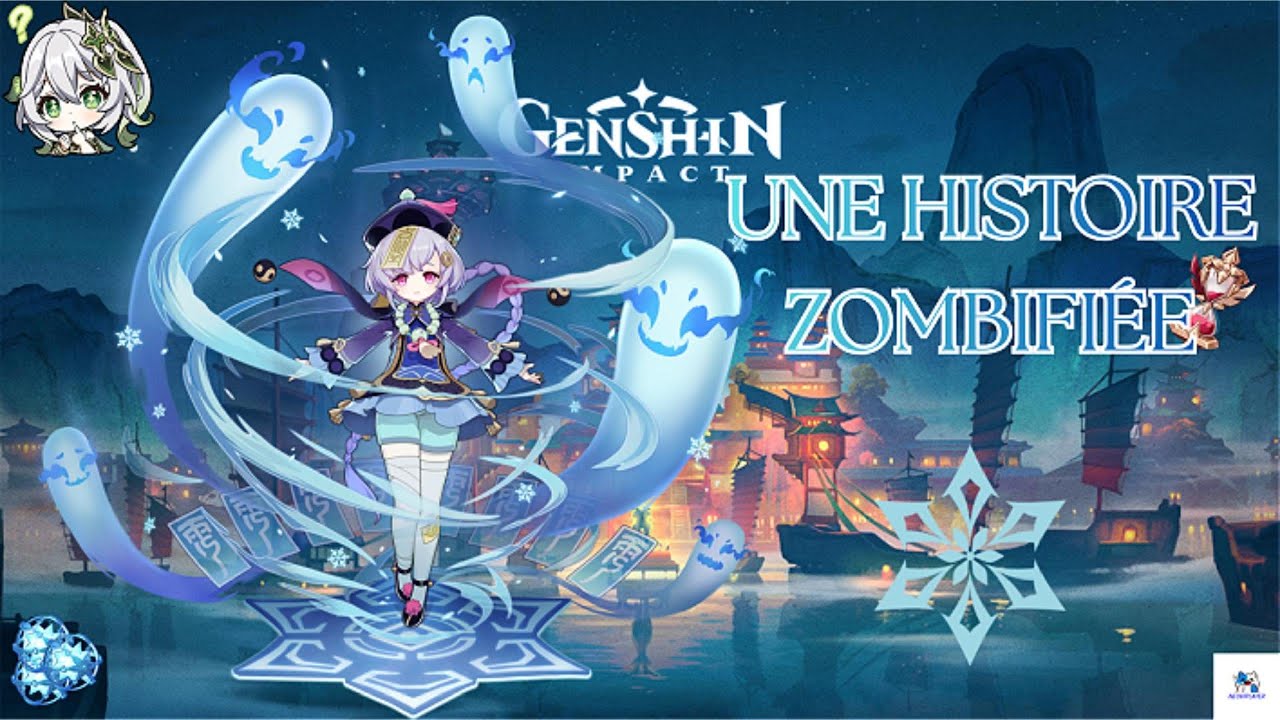 UNE HISTOIRE ZOMBIFIÉ; Guide QIQI Genshin