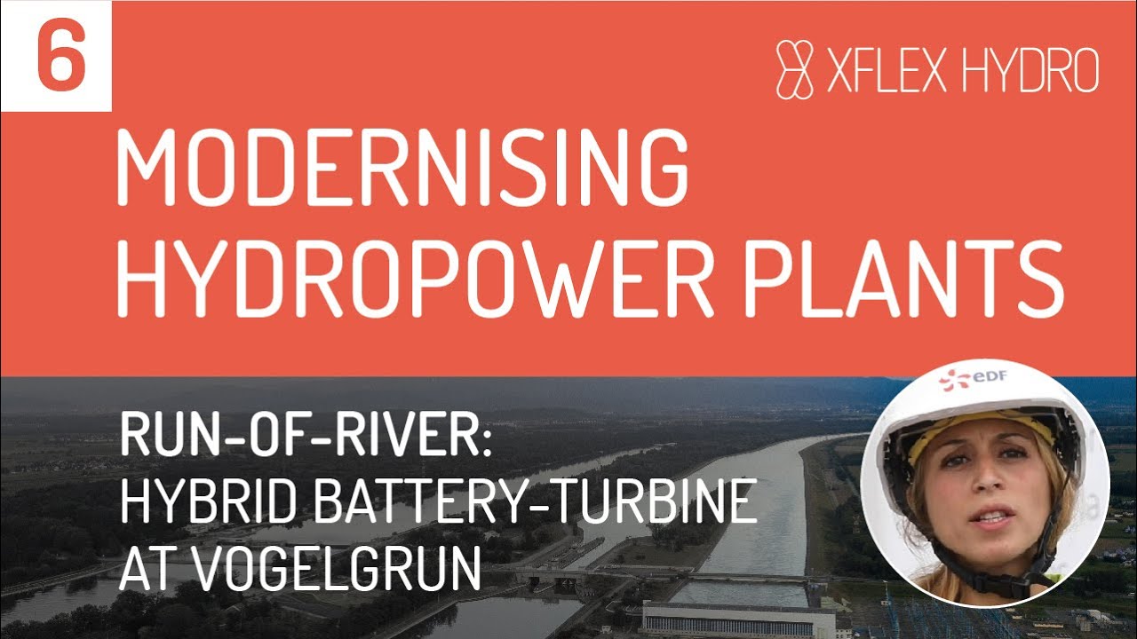 Modernising hydropower plants: battery/turbine hybrid at Vogelgrun run-of-river plant (France)