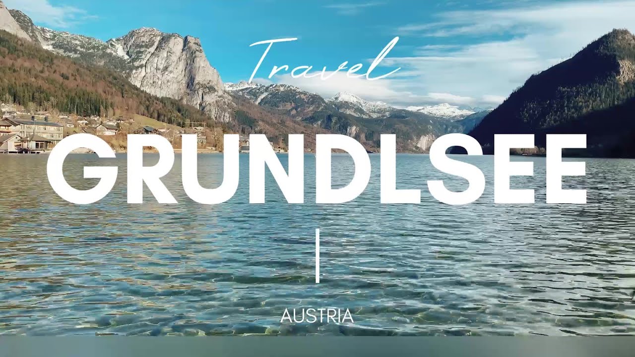 GRUNDLSEE | AUSTRIA