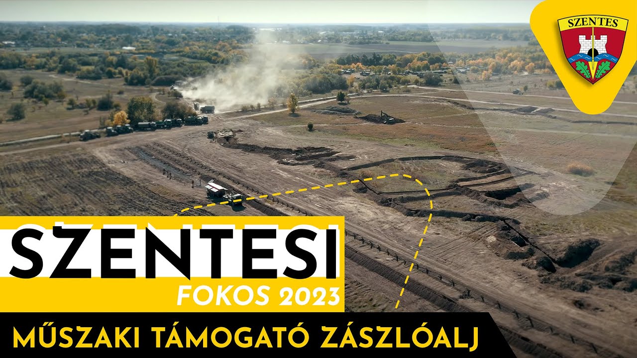 Szentesi Fokos 2023. Tábori Kihelyezés Hét - Műszak Támogató Zászlóalj